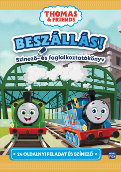 Thomas & Friends - Besz�ll�s! Sz�nez�- �s foglalkoztat�k�nyv�
