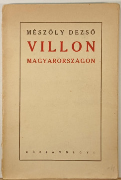 Mszly Dezs - Villon Magyarorszgon