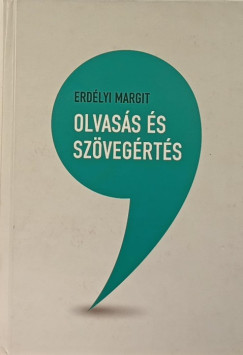 Erdlyi Margit - Olvass s szvegrts