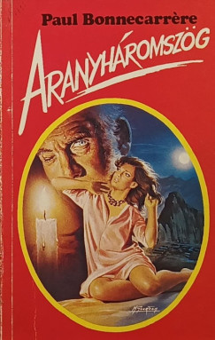 Paul Bonnecarrere - Aranyhromszg