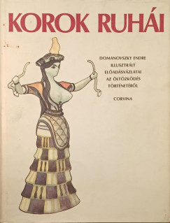 Domanovszky Endre - Korok ruh�i