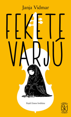 Janja Vidmar - Fekete varjú