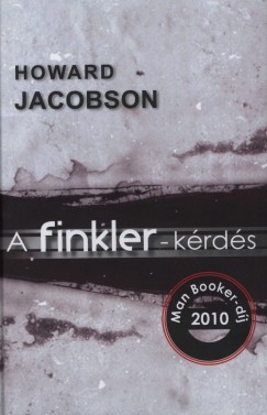 Howard Jacobson - A Finkler-k�rd�s