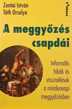 Tth Orsolya - Zentai Istvn - A meggyzs csapdi