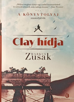 Markus Zusak - Clay hídja