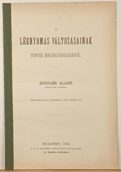 Schuller Alajos - A légnyomás változásainak pontos meghatározásáról