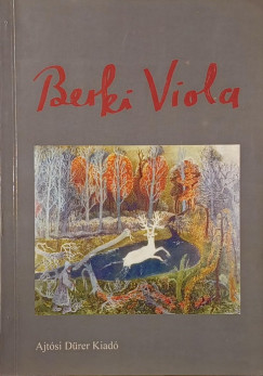 Berki Viola - Berki Viola képíró művészete