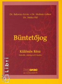 Dr. Belovics Ervin - Dr. Molnr Gbor - Dr. Sinku Pl - Bntetjog - Klns rsz