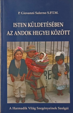 P. Giovanni Salerno - Isten küldetésében az Andok hegyei között