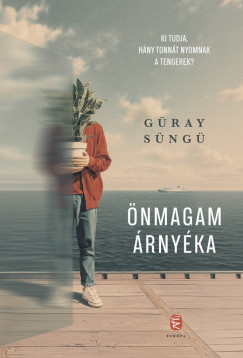 Güray Süngü - Önmagam árnyéka