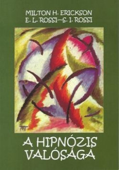 Milton H. Erickson - S. I. Rossi - A hipnzis valsga