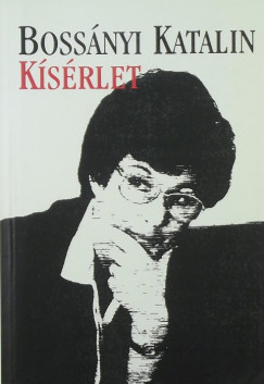 Bossnyi Katalin - Ksrlet