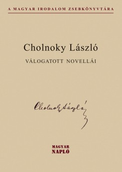 Cholnoky Lszl - Cholnoky Lszl vlogatott novelli
