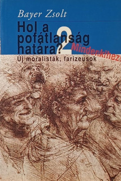 Bayer Zsolt - Hol a pof�tlans�g hat�ra? 2.