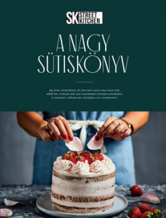Szilgyi Nra - Street Kitchen - A Nagy Stisknyv
