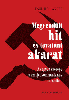 Paul Hollander - Megrendlt hits tovatnt akarat