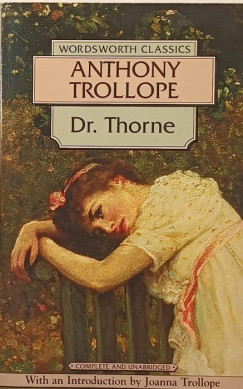 Anthony Trollope - Dr. Thorne