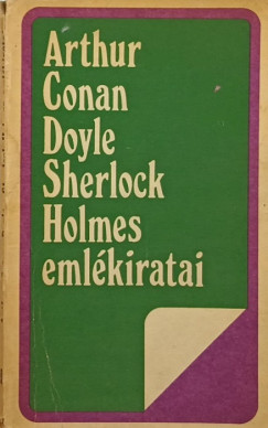 Sir Arthur Conan Doyle - Sherlock Holmes emlkiratai