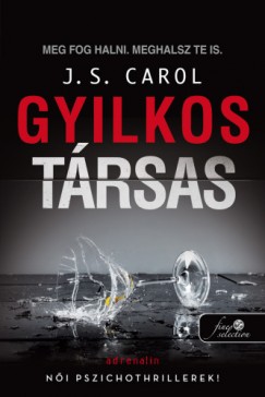 J. S. Carol - Gyilkos trsas