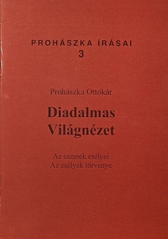 Proh�szka Ottok�r - Diadalmas Vil�gn�zet