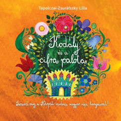 Tapolczai-Zsuráfszky Lilla - Kodály és a cirfa palota