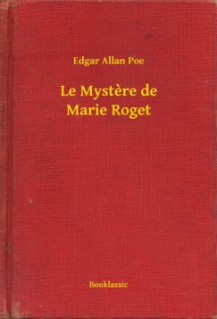 Edgar Allan Poe - Le Mystere de Marie Roget