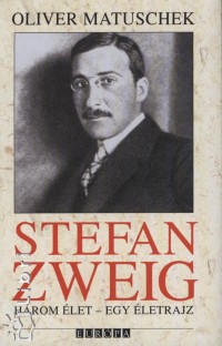 Oliver Matuschek - Stefan Zweig