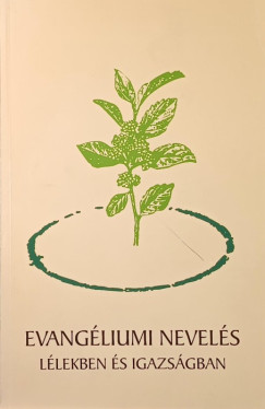 Jancs� K�lm�nn�   (Szerk.) - Evang�liumi nevel�s