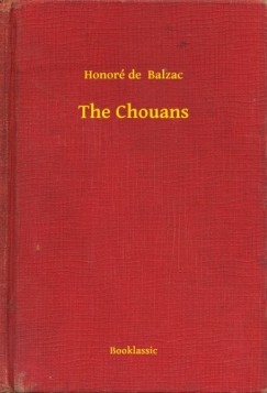 Honor de Balzac - The Chouans