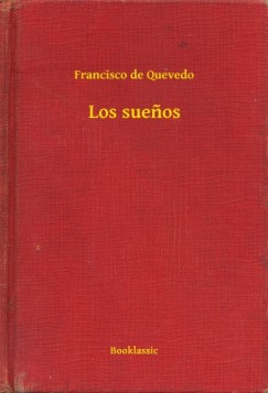 Francisco De Quevedo - De Quevedo Francisco - Los sue?os