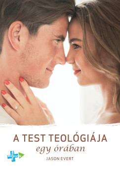 Jason Evert - A test teolgija egy rban