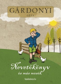 Gárdonyi Géza - Nevetõkönyv és más mesék