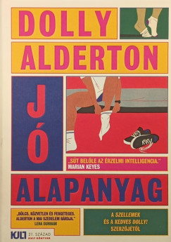 Dolly Alderton - Jó alapanyag