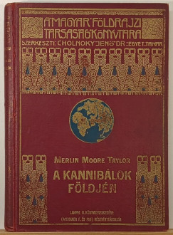 Merlin Moore Taylor - A kanniblok fldjn