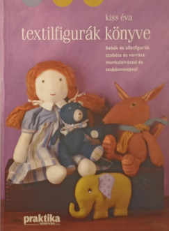 Kiss Éva - Textilfigurák könyve