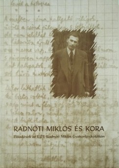 Dr. Gordon Gyri Jnos   (Szerk.) - Radnti Mikls s kora