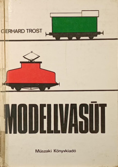 Gerhard Trost - Modellvasút