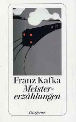 Franz Kafka - Meistererzhlungen