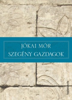 Jkai Mr - Szegny gazdagok