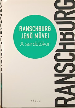 Ranschburg Jenő - A serdülőkor