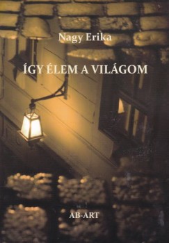 Nagy Erika - gy lem a vilgom