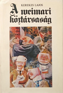Kerekes Lajos - A weimari köztársaság