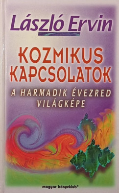 László Ervin - Kozmikus kapcsolatok
