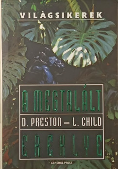 Lincoln Child - Douglas Preston - A megtalált ereklye