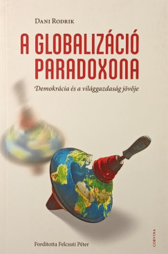 Dani Rodrik - A globaliz�ci� paradoxona