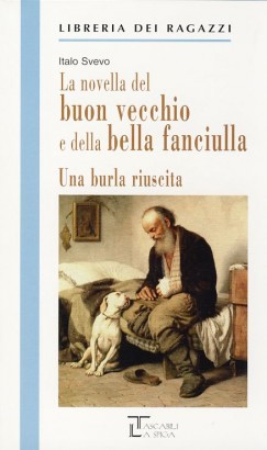 Svevo Italo - La novella del buon vecchio e della bella fanciulla