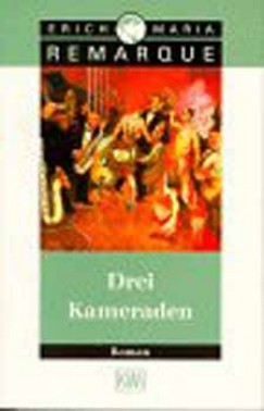 Erich Maria Remarque - Drei Kameraden / Kiwi 492
