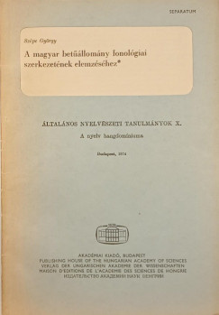 Szpe Gyrgy - A magyar betllomny fonolgiai szerkezetnek elemzshez