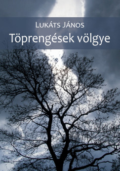 Lukts Jnos - Tprengsek vlgye