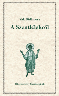 Vak Didmosz - A Szentllekrl